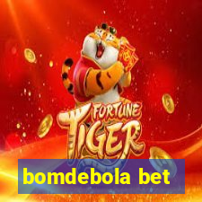 bomdebola bet